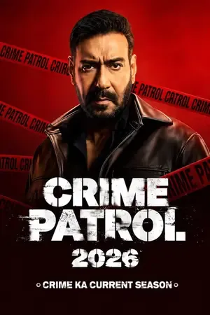 Crime Patrol 2026: Crime Ka Current Season 2026 Season 1 Hindi Sony-Liv Audio WEB-DL 720p - 480p - 1080p [EP - 08 ADDED]