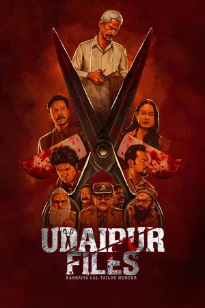 Udaipur Files: Kanhaiya Lal Tailor Murder 2025 Hindi Dual Audio WEB-DL 720p - 480p - 1080p